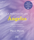 Práctica de los ángeles, La. Curso completo en teoría y práctica