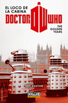 Doctor Who. El loco de la cabina. The Golden years