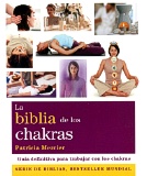 Biblia de los chakras, La (Nueva edición)