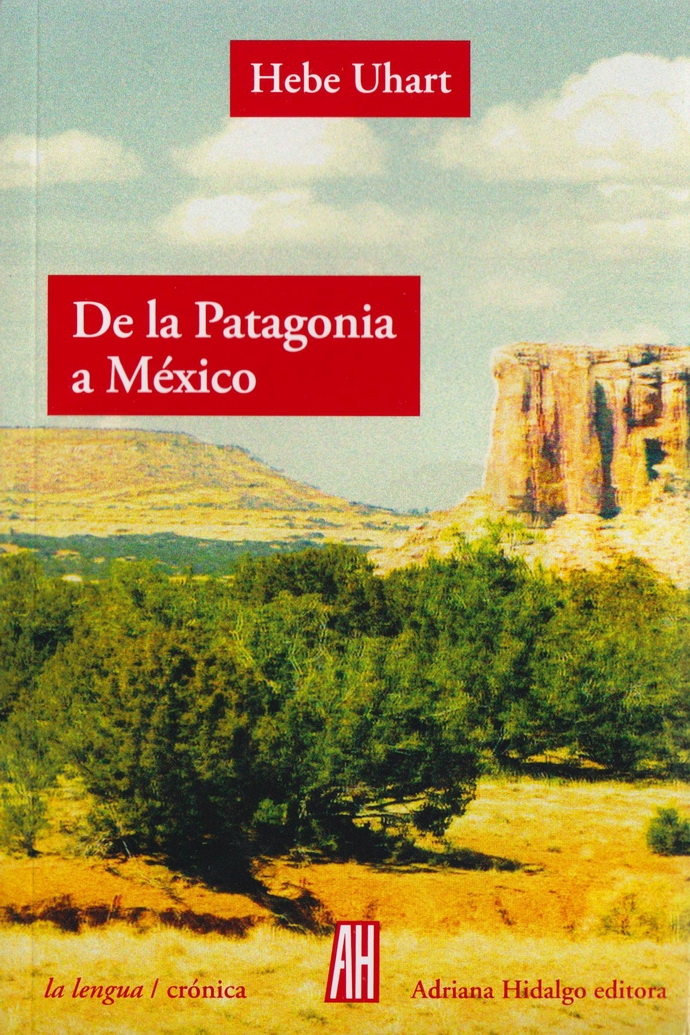 De la Patagonia a México